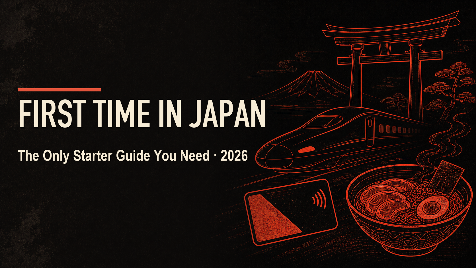 First time in Japan? The only starter guide you need (2026)